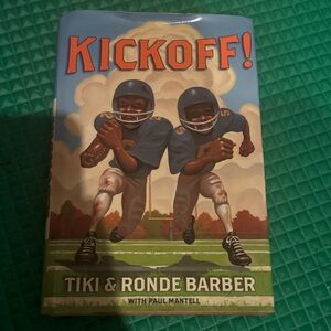 Kickoff! Book by Tiki & Ronde Barber
